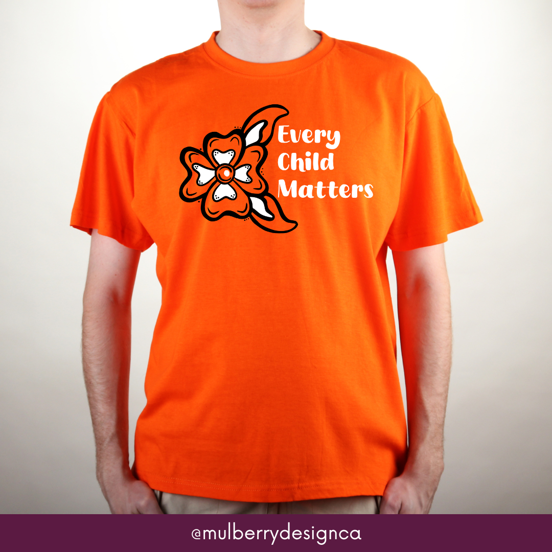 Every Child Matters / Orange Shirt Day Shirt – Mulberry Design & Engravings